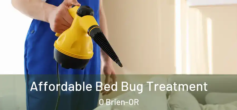 Affordable Bed Bug Treatment O Brien-OR