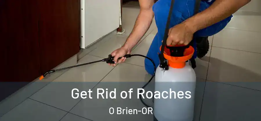  Get Rid of Roaches O Brien-OR