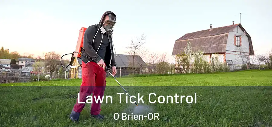 Lawn Tick Control O Brien-OR