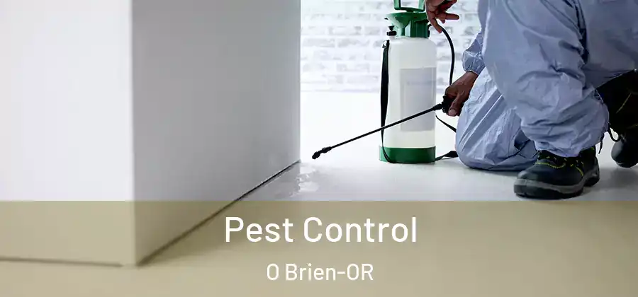 Pest Control O Brien-OR