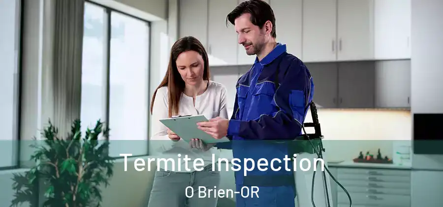 Termite Inspection O Brien-OR