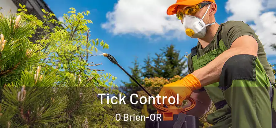 Tick Control O Brien-OR