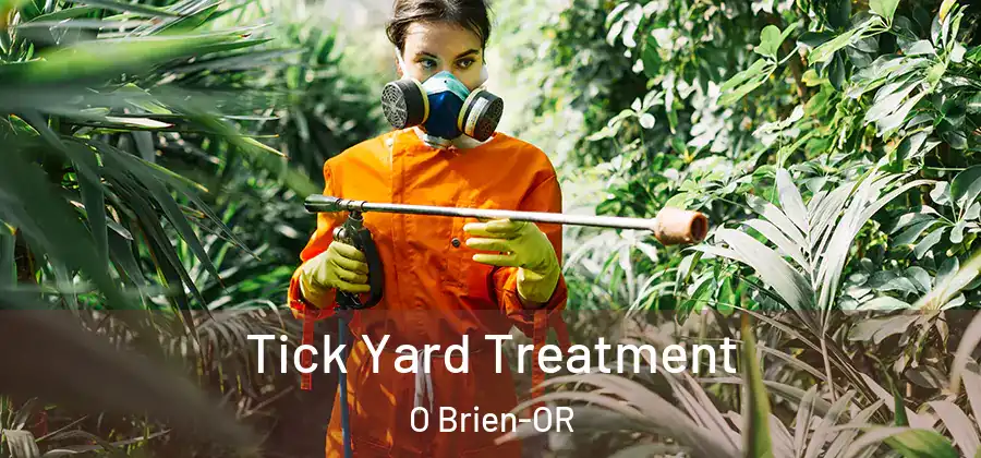 Tick Yard Treatment O Brien-OR